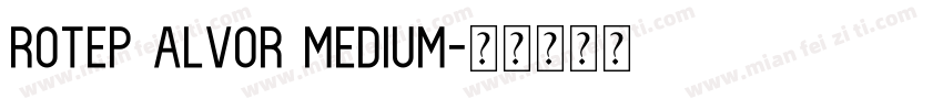 Rotep Alvor Medium字体转换